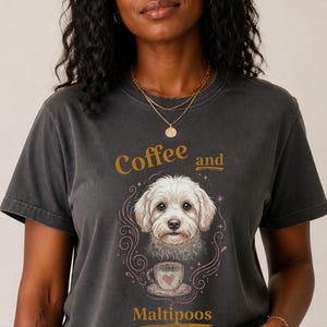 Comfort Colors Maltipoo Mom Shirt, Coffee And Maltipoos Tee, Dog Mama Gift, Vintage Dog Lover Tee, Maltese Poodle Mix, Cozy Tea Lover image 7