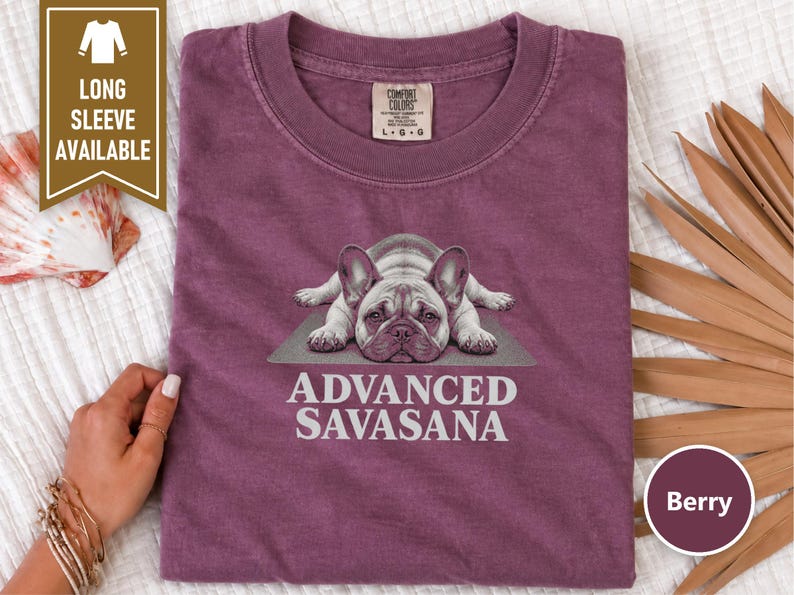 Frenchie Mom Shirt, Savasana Shirt, Funny French Bulldog Shirt, Yoga Gift For Her, Dog Lover Tee, Advanced Savasana, French Bulldog Owner image 10