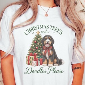 Bernedoodle Christmas Shirt, Christmas Trees And Doodles Please, Bernedoodle Mom Gift, Holiday Dog Lover Tee, Dog Owner Present image 6