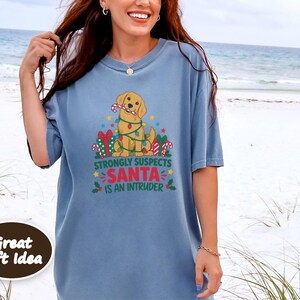 Christmas Dog Shirt, Golden Retriever Christmas Gift, Funny Christmas Dog Tee, Santa Is An Intruder Shirt, Holiday Dog Lover Gift image 10