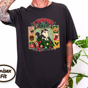 Christmas Cat Shirt, Tuxedo Cat Christmas Gift, Funny Cat Christmas Tree Tee, I Tipped The Tree Holiday Shirt, Cat Mom Shirt Gift image 10