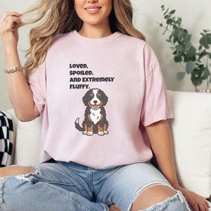 Comfort Colors Bernedoodle T-Shirt | Loved, Spoiled, and Extremely Fluffy Shirt | Funny Bernedoodle Customization, Bernedoodle Tee bild 6