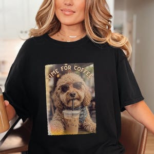 Koszulka Comfort Colors Dog Coffee, koszulka Time For Coffee | Bluza Goldendoodle Labradoodle Aussiedoodle | Znawca mrożonej kawy Cavapoo zdjęcie 10