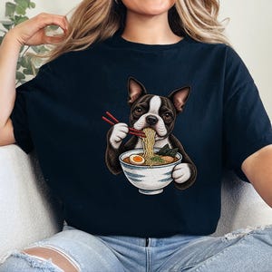 Boston Terrier Shirt, Ramen Lover Gift, Funny Dog Tee, Japanese Food Shirt, Boston Terrier Owner Gift, Noodle Lover T Shirt image 2