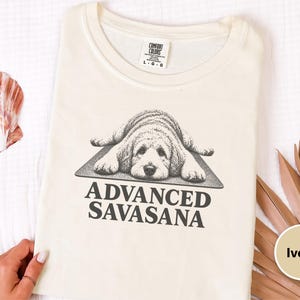 Labradoodle Shirt, Advanced Savasana Yoga Tee, Dog Lover Gift, Funny Fitness Workout Top, Yogi Meditation Shirt image 1