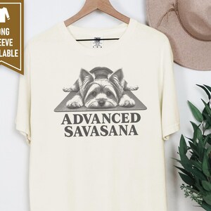 Yorkie Dog Shirt, Yorkie Lover Gift, Advanced Savasana Yoga Tee, Funny Yoga Shirt, Dog Owner Gift, Yoga Instructor Tee image 4