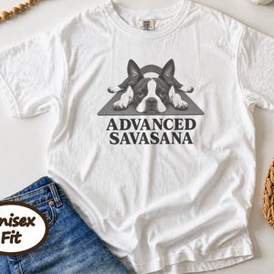 Boston Terrier Shirt, Advanced Savasana Yoga Gift, Funny Dog Lover Tee, Meditation Humorous Sweatshirt, Yogi Exercise Present Bild 6