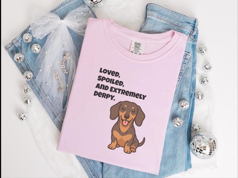 Comfort Colors Funny Dachshund Shirt, Loved, Spoiled, and Extremely Derpy Tee, Wiener Dog Mom Sweatshirt, Sausage Dog Lover Crewneck image 5