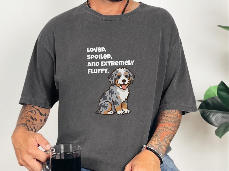 Comfort Colors Aussiedoodle Mom Shirt, Loved, Spoiled, and Extremely Fluffy Tee, Australian Shepherd Poodle Mix Tee, Doodle Dad Shirt image 5
