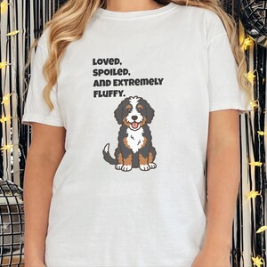 Comfort Colors Bernedoodle T-Shirt | Loved, Spoiled, and Extremely Fluffy Shirt | Funny Bernedoodle Customization, Bernedoodle Tee bild 5