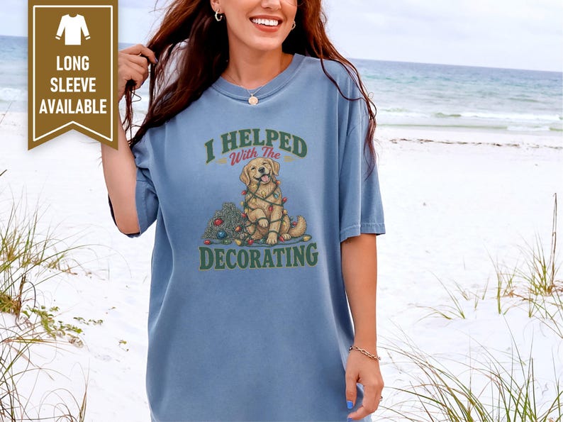 Christmas Dog Shirt, Golden Retriever Christmas Gift, Funny Dog Christmas Sweater, Holiday Pet Lover Tee, I Helped With The Decorating bild 5