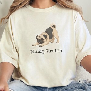 Comfort Colors Funny Pug Tee Biiiiig Stretch, Kawaii Dog Shirt, Fawn Pug Owner Gift, Pet Parent Present, Gifts for Dog Moms and Dads image 9