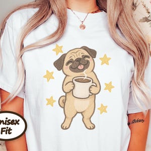 Pug Coffee Shirt, Pug Lover Gift, Coffee Lover Graphic Tee, Funny Pug T Shirt, Dog Owner Gift, Pug Mom Shirt Bild 7