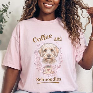 Comfort Colors Schnoodle Lover Shirt, Coffee And Schnoodles Tee, Funny Dog Parent Hoodie, Cross-Breed Doodle Sweatshirt Gift image 7
