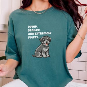 Comfort Colors Schnoodle Lover Crewneck Sweatshirt, Loved, Spoiled, and Extremely Fluffy Dog Mom Tee, Schnoodle Dad Cross-Breed Doodle Dog image 7