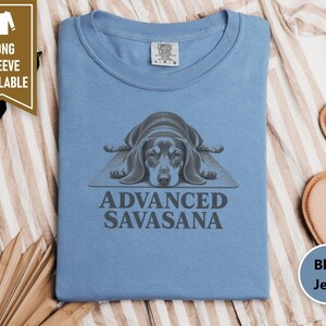 Yoga Shirt Women, Wiener Dog Gift, Dachshund T Shirt, Advanced Savasana Tee, Funny Yoga Gift, Doxie Mom Shirt, Meditation Lover Present image 6