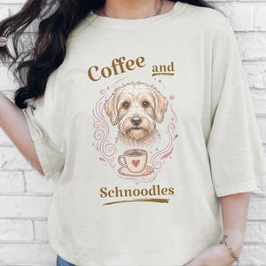Comfort Colors Schnoodle Lover Shirt, Coffee And Schnoodles Tee, Funny Dog Parent Hoodie, Cross-Breed Doodle Sweatshirt Gift image 9