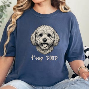 Comfort Colors Maltipoo Dog Mom Sweatshirt | T'sup Dood Goldendoodle Owner Clothing | Personalised Bernedoodle Labradoodle Sheepadoodle image 10