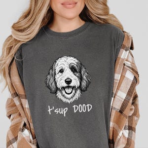 Comfort Colors Sheepadoodle Sweatshirt | T'sup Dood Goldendoodle Sweatshirt | Aussiedoodle Crewneck | Bernedoodle Labradoodle Sheepadoodle image 6