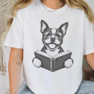 Boston Terrier Reading Book Shirt, Bookish Dog Tee, Boston Terrier Gift, Dog Lover Book Tee, Library Shirt image 1