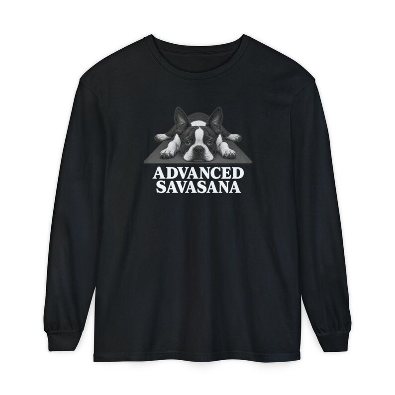 Boston Terrier Shirt, Advanced Savasana Yoga Gift, Funny Dog Lover Tee, Meditation Humorous Sweatshirt, Yogi Exercise Present Bild 13