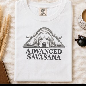 Golden Retriever Yoga Shirt, Funny Yoga Shirt, Advanced Savasana Tee, Dog Lover Gift, Meditation Shirt, Yoga Class Gift, Animal Graphic Tee image 1