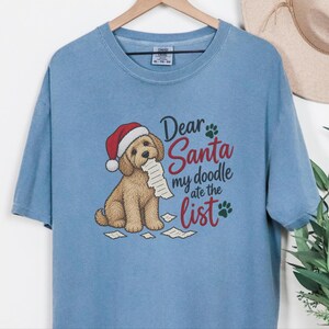 Christmas Dog Shirt, Goldendoodle Christmas Gift, Santa Dog Shirt, Dear Santa My Doodle Ate The List, Doodle Mom Shirt