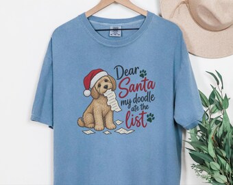 Christmas Dog Shirt, Goldendoodle Christmas Gift, Santa Dog Shirt, Dear Santa My Doodle Ate The List, Doodle Mom Shirt