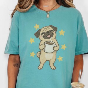 Pug Coffee Shirt, Pug Lover Gift, Coffee Lover Graphic Tee, Funny Pug T Shirt, Dog Owner Gift, Pug Mom Shirt