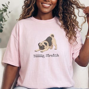Comfort Colors Funny Pug Tee Biiiiig Stretch, Kawaii Dog Shirt, Fawn Pug Owner Gift, Pet Parent Present, Gifts for Dog Moms and Dads image 10