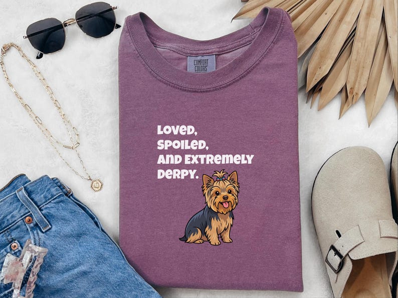 Comfort Colors Yorkie Dog Mom Shirt, Loved, Spoiled, and Extremely Derpy, Yorkshire Terrier Graphic T-Shirt, Funny Pet Lover Dog Owner image 6