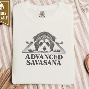 Schnoodle Shirt, Yoga Lover Gift, Funny Yoga Shirt, Advanced Savasana Tee, Dog Owner Gift, Yoga Teacher Shirt, Schnoodle Gift image 10