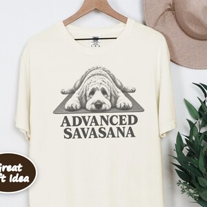 Goldendoodle Shirt, Yoga Lover Gift, Advanced Savasana Tee, Dog Mom Gift, Funny Workout Shirt, Meditation Humor bild 7