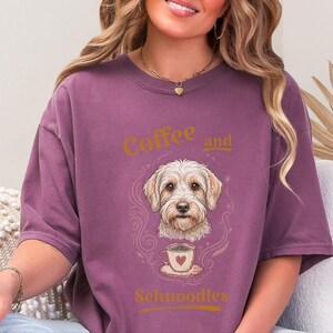 Comfort Colors Schnoodle Lover Shirt, Coffee And Schnoodles Tee, Funny Dog Parent Hoodie, Cross-Breed Doodle Sweatshirt Gift image 3