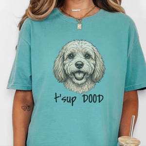 T-shirt Comfort Colors Goldendoodle Dog Mom, Sweat-shirt T'sup Dood Cavapoo, T-shirt graphique pour amoureux des Labradoodles, Col rond pour propriétaire de Bernedoodle image 4