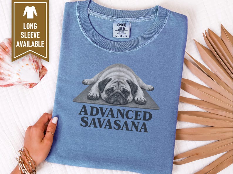 Pug Lover Shirt, Yoga Shirt Women, Pug Mom Gift, Funny Fitness Tee, Advanced Savasana Pug Shirt, Workout Humor Tee, Yoga Instructor Gift image 5