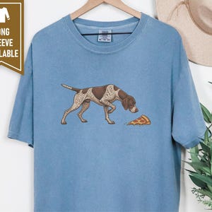 German Shorthaired Pointer Shirt, Gsp Dog Gift, Funny Pizza Lover Tee, Pointer Mom Gift, German Pointer Dog Shirt image 6