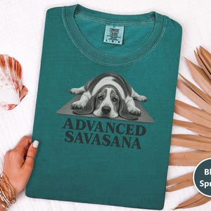 Basset Hound Shirt, Advanced Savasana Yoga Tee, Funny Dog Owner Gift, Yoga Teacher Shirt, Relaxed Fit TShirt image 1