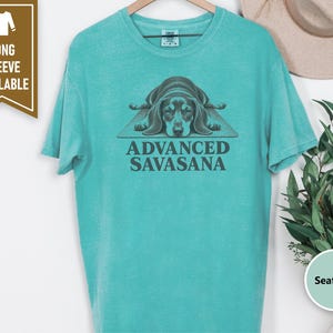 Yoga Shirt Women, Wiener Dog Gift, Dachshund T Shirt, Advanced Savasana Tee, Funny Yoga Gift, Doxie Mom Shirt, Meditation Lover Present image 10