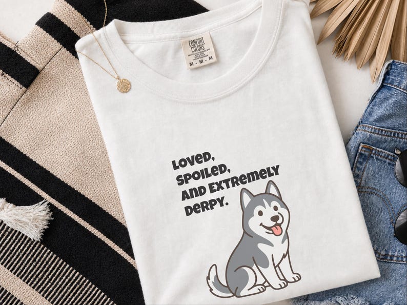 Comfort Colors Siberian Husky Dog Shirt, Loved, Spoiled, and Extremely Derpy Tee, Funny Siberian Husky Lover T-Shirt, Funny Husky Shirt image 4