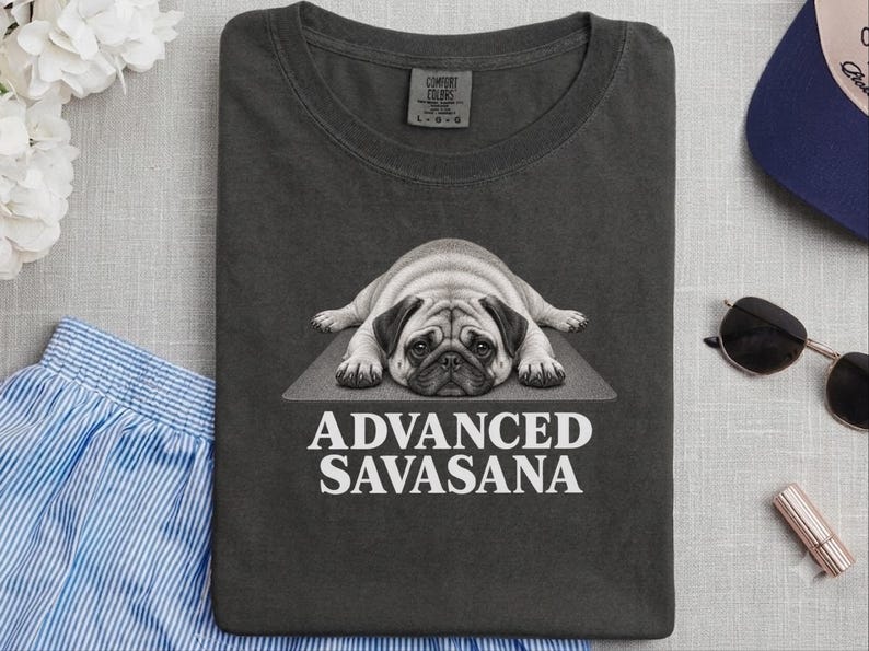 Pug Lover Shirt, Yoga Shirt Women, Pug Mom Gift, Funny Fitness Tee, Advanced Savasana Pug Shirt, Workout Humor Tee, Yoga Instructor Gift image 1