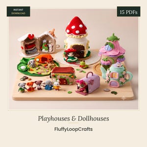 May include: A collection of fifteen crochet patterns for miniature playhouses, dollhouses, and small animal figures. The set includes a red mushroom house, a pink flower-shaped house, a teapot house, and various small crocheted animal characters.