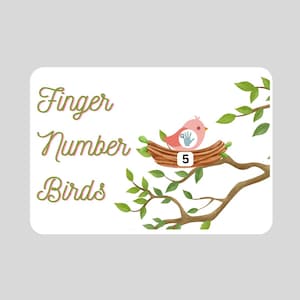 May include: A white rectangular card with the words "Finger Number Birds" in green script. A pink bird with a handprint graphic sits in a nest on a tree branch. The number 5 is displayed.