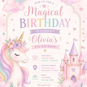 Op de afbeelding: Een verjaardagsuitnodiging met een pastelkleurige eenhoorn, bloemenkrans, roze kasteel en regenboog. De tekst bevat: JOIN US FOR A Magical BIRTHDAY TO CELEBRATE Olivia's 5TH BIRTHDAY! SATURDAY JUNE 14, 2025 2:00 PM - 4:00 PM OLIVIA'S CASTLE.