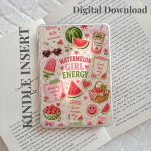Watermelon Girl Energy Kindle Insert, Watermelon Aesthetic Kindle Case Insert,Summer Reading Kindle Accessories,Kindle Inserts,Bookish Decor