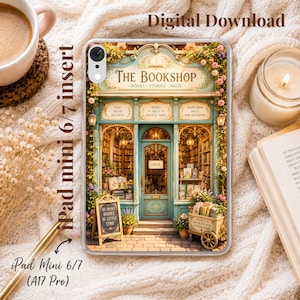 May include: A clear tablet case featuring a detailed illustration of a bookstore storefront with teal trim, floral accents, and signs reading The Bookshop, Books Stories Magic, and Open, designed for an iPad mini 6/7 or A17 Pro model.
