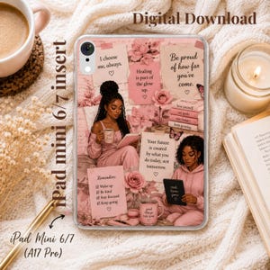 May include: A clear tablet case featuring a collage of pink-toned illustrations, including two people reading and drinking from mugs, floral accents, and inspirational text notes like 'I choose me, always' and 'Be proud of how far you've come.'