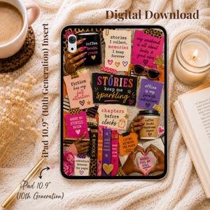 Pode incluir: Uma capa de tablet com uma colagem de notas de papel coloridas, livros e chávenas de café com textos como Stories keep me sparkling, Fiction has my full attention e Books fuel my soul. O design incorpora corações, estrelas e elementos florais.