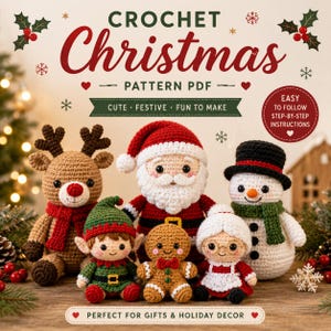 May include: A digital PDF crochet pattern featuring a collection of six amigurumi Christmas characters: a reindeer, an elf, Santa Claus, a gingerbread person, Mrs. Claus, and a snowman, all displayed with festive holiday text and graphics.
