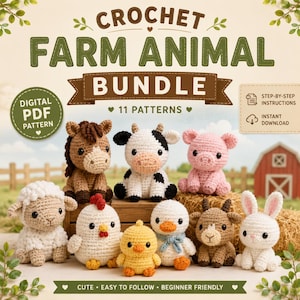 May include: A digital PDF crochet pattern bundle featuring 11 farm animal designs including a horse, cow, pig, sheep, chicken, chick, duck, goat, and rabbit. The text reads CROCHET FARM ANIMAL BUNDLE, 11 PATTERNS, DIGITAL PDF PATTERN, STEP-BY-STEP INSTRUCTIONS, INSTANT DOWNLOAD, CUTE, EASY TO FOLLOW, BEGINNER FRIENDLY.